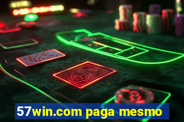 57win.com paga mesmo